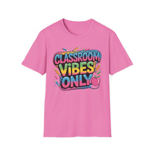 Load image into Gallery viewer, Colorful Classroom Vibes T-Shirt, Fun Teacher Tee, Back to School Shirt, Student Gift, Positive Vibes Apparel, Education Enthusiast Wear
