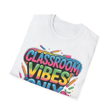 Load image into Gallery viewer, Colorful Classroom Vibes T-Shirt, Fun Teacher Tee, Back to School Shirt, Student Gift, Positive Vibes Apparel, Education Enthusiast Wear
